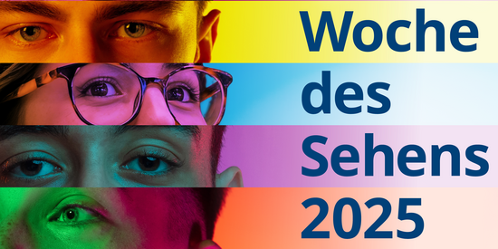 Das Bild zeigt Ausschnitte von Augenpartien. Daneben steht: Woche des Sehens 2025.