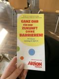 Bild des Veranstaltungsflyers des FST-Forums. Aufschrift: Aktionen zum Europäischen Protesttag zur Gleichstellung von Menschen mit Behinderung. Ganz Ohr für eine Zukunft ohne Barrieren. FST Forum, Samstag 22. April 2023